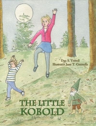 Cover for Dan S Terrell · The Little Kobold (Hardcover Book) (2020)