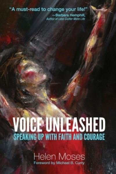 Voice Unleashed - Helen Moses - 图书 - Speak Up Communications, LLC - 9781735609607 - 2020年9月22日