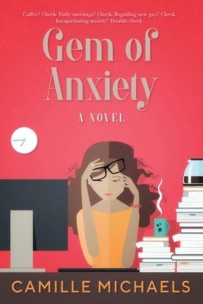 Cover for Camille Michaels · Gem of Anxiety (Paperback Book) (2020)