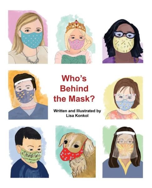 Cover for Lisa Konkol · Who's Behind the Mask? (Paperback Book) (2020)