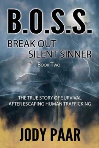 Cover for Jody Paar · B.O.S.S. Break Out Silent Sinner (Paperback Book) (2020)