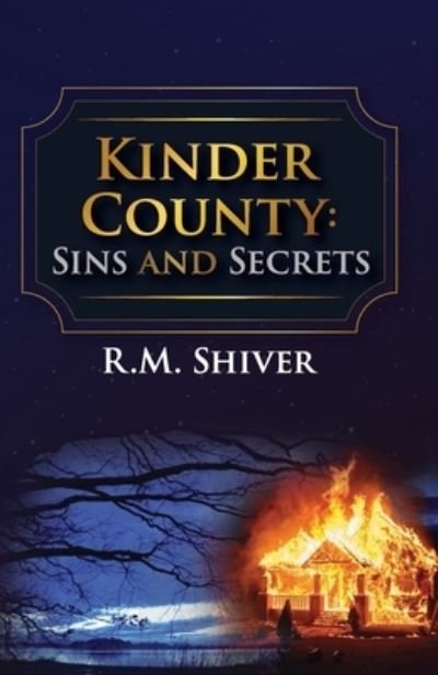 Cover for R M Shiver · Kinder County (Paperback Book) (2021)