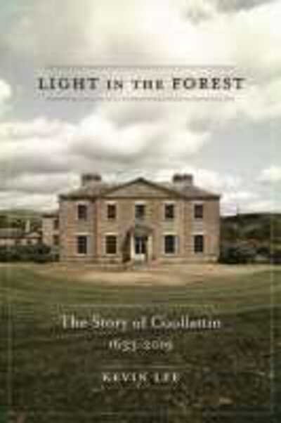 Cover for Kevin Lee · Light in the Forest: The Story of Coollattin, 1633-2019 (Paperback Book) (2020)