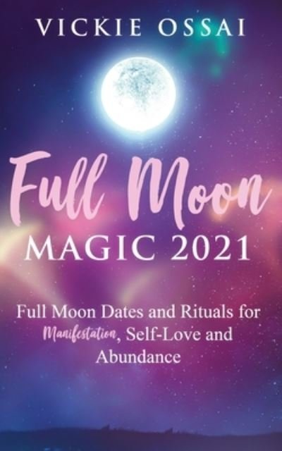 Cover for Vickie Ossai · Full Moon Magic 2021 (Paperback Book) (2020)