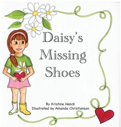 Cover for Kristine Henck · Daisy's Missing Shoes (Hardcover Book) (2021)