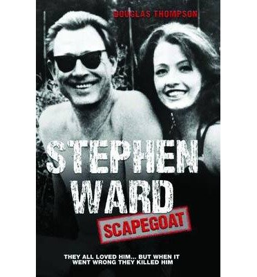 Cover for Douglas Thompson · Stephen Ward: Scapegoat (Hardcover Book) (2014)