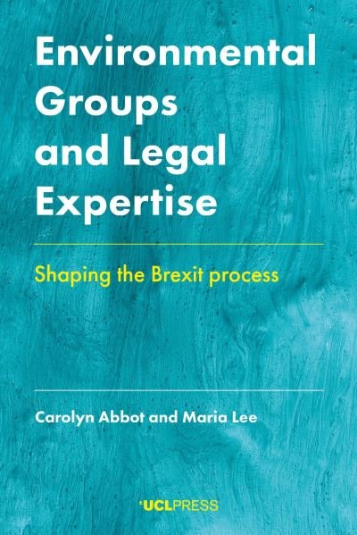 Cover for Carolyn Abbot · Environmental Groups and Legal Expertise: Shaping the Brexit Process (Hardcover Book) (2021)