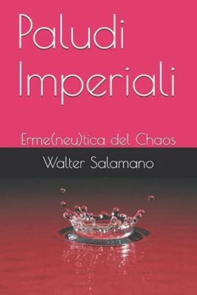 Cover for Walter Salamano · Paludi Imperiali (Paperback Book) (2019)