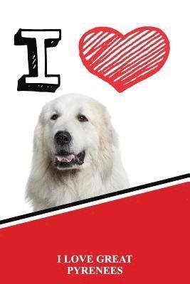 Cover for Rob Cole · I Love Great Pyrenees (Paperback Book) (2019)