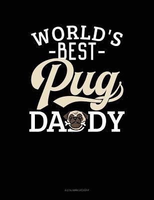 World's Best Pug Daddy - Jeryx Publishing - 图书 -  - 9781796408607 - 2019年2月8日