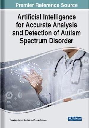 Cover for Artificial Intelligence for Accurate Analysis and Detection of Autism Spectrum Disorder (Hardcover Book) (2021)
