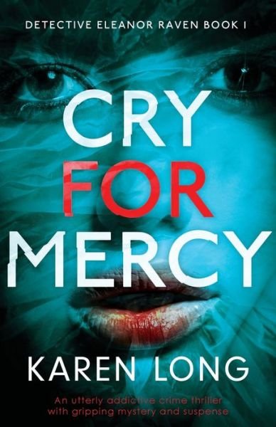 Cover for Karen Long · Cry for Mercy (Book) (2020)