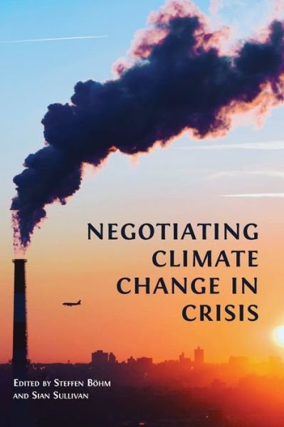 Cover for Steffen Boehm · Negotiating Climate Change in Crisis (Paperback Book) (2021)