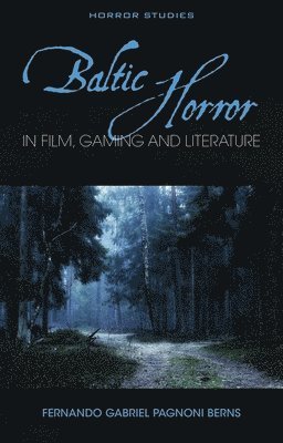 Cover for Baltic Horror in film, gaming and literature - Horror Studies (Hardcover Book) (2026)