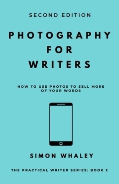 Cover for Simon Whaley · Photography for Writers (Paperback Book) (2020)