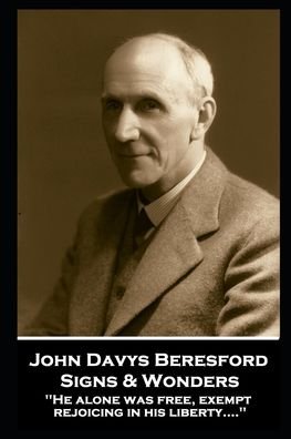 Cover for John Days Beresford · John Davys Beresford - Signs &amp; Wonders (Paperback Book) (2020)