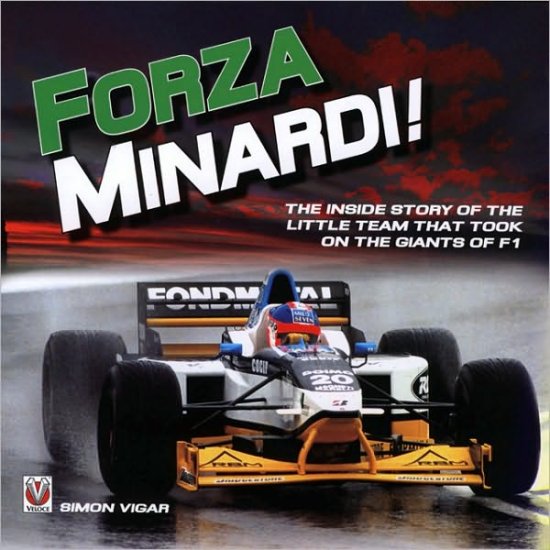 Cover for Simon Vigar · Forza Minardi!: The Inside Story of the Little Team That Took on the Giants of F1 (Hardcover Book) (2008)