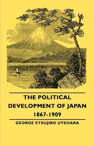 Cover for George Etsujiro Uyehara · The Political Development of Japan 1867-1909 (Paperback Book) (2006)