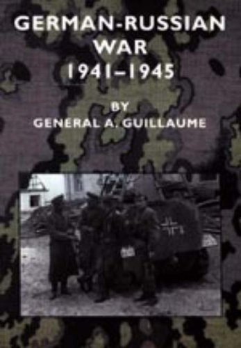 Cover for General a Guillaume · German-russian War 1941-1945 (Hardcover Book) (2006)