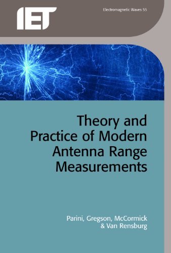 Cover for Parini, Clive (Professor, Queen Mary University of London, UK) · Theory and Practice of Modern Antenna Range Measurements - Electromagnetic Waves (Hardcover Book) (2014)