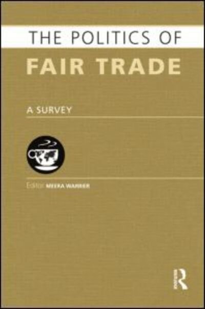 Cover for The Politics of Fair Trade: A Survey - Europa Politics of ... series (Paperback Book) (2014)