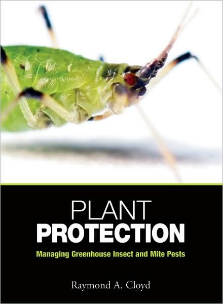 Cover for Raymond A. Cloyd · Plant Protection: Managing Greenhouse Insect and Mite Pests (Hardcover Book) (2008)
