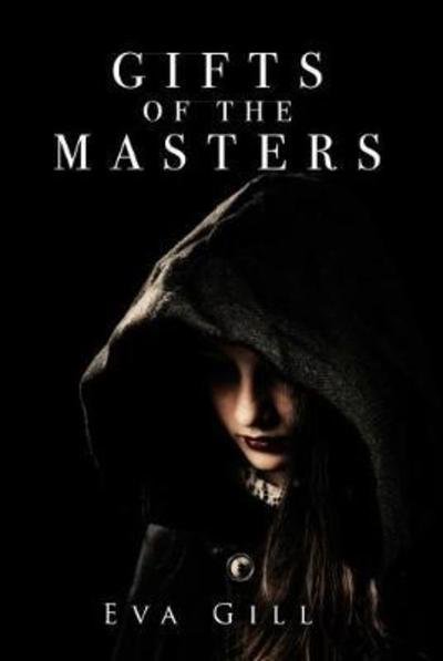 Cover for Eva Gill · The Gifts of the Masters (Paperback Book) (2018)
