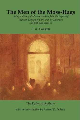 Cover for S. R. Crockett · The Men of the Moss-Hags - The Kailyard authors (Paperback Book) [Revised edition] (2009)