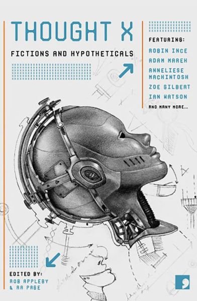 Cover for Adam Marek · Thought X: Fictions and Hypotheticals - Science-into-Fiction (Paperback Book) (2017)