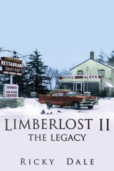 Cover for Ricky Dale · Limberlost II the Legacy (Paperback Book) (2015)