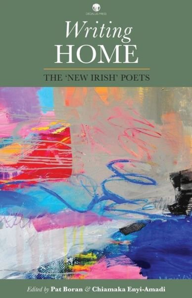 Cover for Chiamaka Enyi-Amadi · Writing Home: The ‘New Irish’ Poets (Paperback Book) (2019)