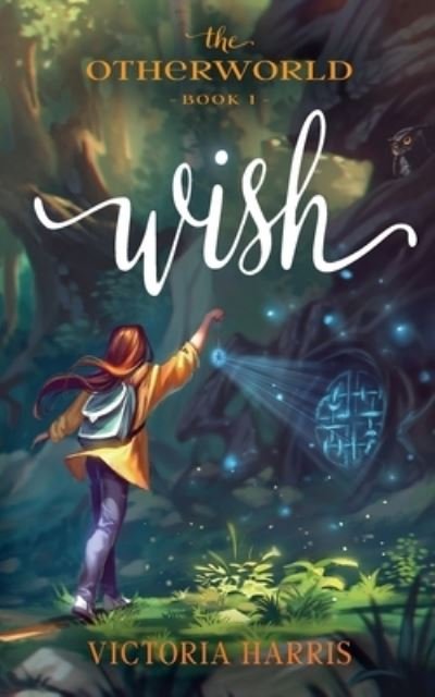 Cover for Victoria Harris · Wish (Paperback Book) (2021)
