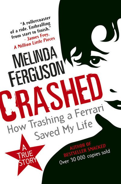 Crashed - Melinda Ferguson - 图书 - Jacana Media (Pty) Ltd - 9781920601607 - 2016年6月1日