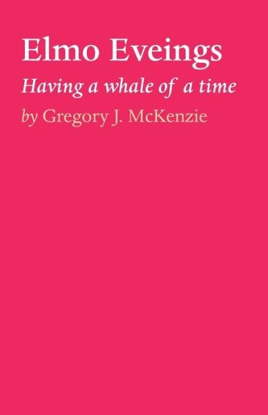 Cover for Gregory J McKenzie · Elmo Eveings (Paperback Book) (2019)