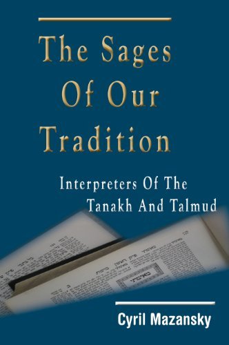 Cover for Cyril Mazansky · The Sages of Our Tradition: Interpreters of the Tanakh and Talmud (Hardcover Book) (2013)