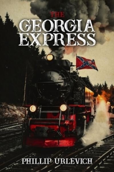 Cover for Phillip Urlevich · Georgia Express (Book) (2023)