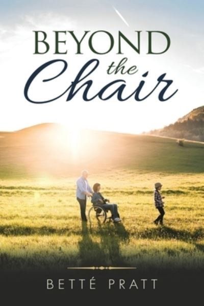 Cover for Betté Pratt · Beyond the Chair (Paperback Book) (2020)