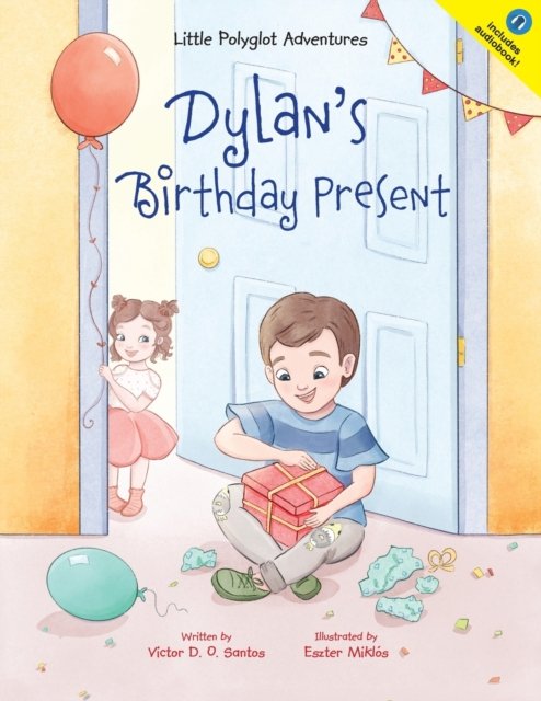 Cover for Victor Dias de Oliveira Santos · Dylan's Birthday Present - Little Polyglot Adventures (Paperback Book) (2020)