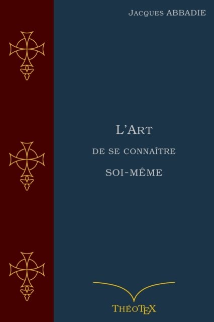 Cover for Jacques Abbadie · L'Art de se connaitre soi-meme (Paperback Book) (2017)