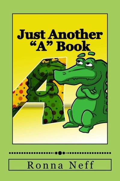 Cover for Ronna L Neff · Just Another "A" Book (Paperback Book) (2017)
