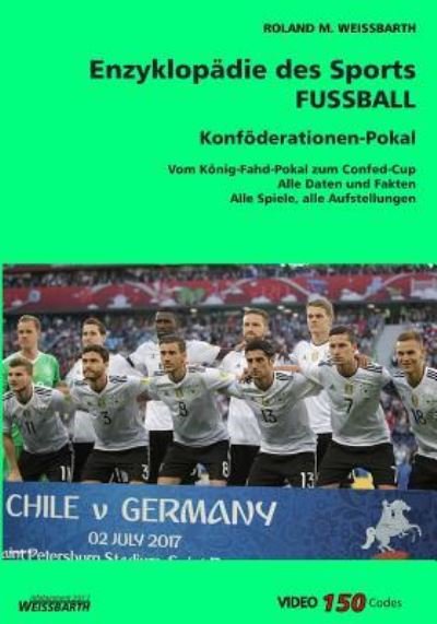Cover for Roland M Weissbarth · [V5.1] Konfoederationen-Pokal / Confed-Cup (Paperback Book) (2017)