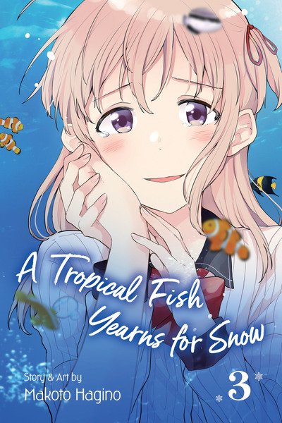 Cover for Makoto Hagino · Tropical Fish Yearns for Snow, Vol. 3 - A Tropical Fish Yearns for Snow (Paperback Book) (2020)