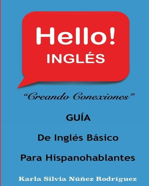Cover for Karla S Nunez Rodriguez · Hello! INGLES (Paperback Book) (2018)