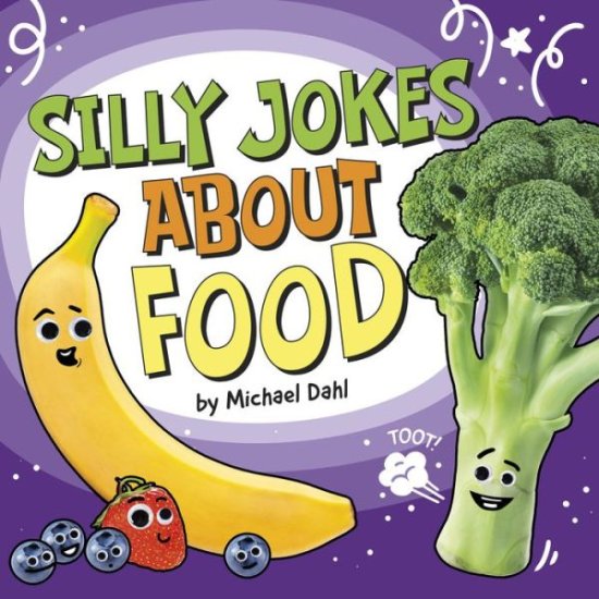 Cover for Michael Dahl · Silly Jokes about Food (Hardcover Book) (2021)