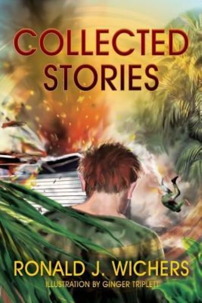 Cover for Ronald J Wichers · Collected Stories (Paperback Book) (2018)
