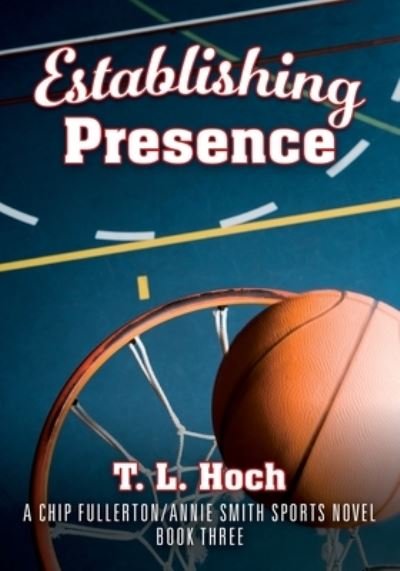 Cover for T L Hoch · Establishing Presence (Paperback Book) (2019)