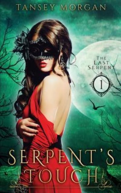 Serpent's Touch - Tansey Morgan - 图书 - Createspace Independent Publishing Platf - 9781978415607 - 2017年10月19日
