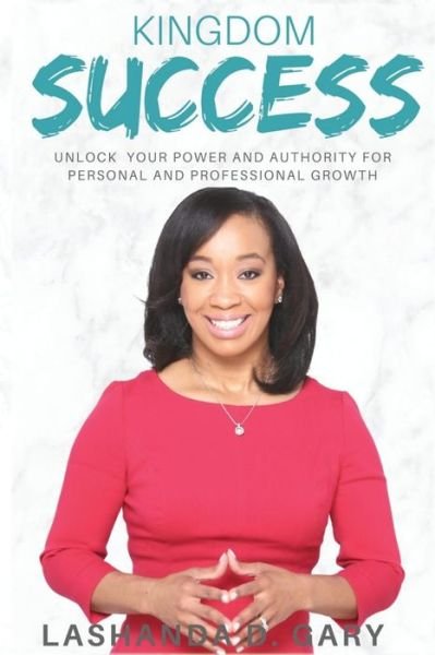 Cover for Lashanda Gary · Kingdom Success (Paperback Book) (2017)