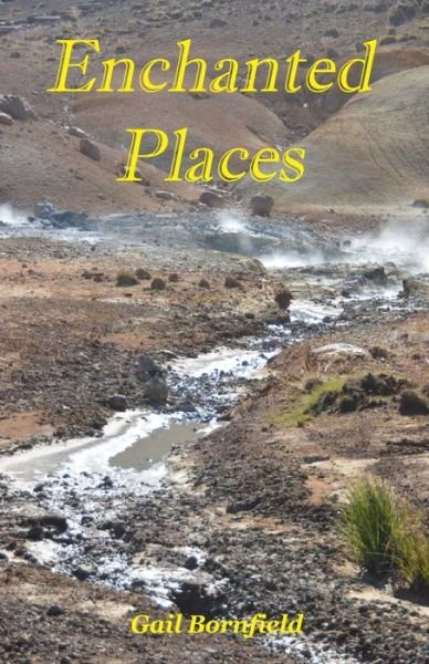 Cover for Gail Bornfield · Enchanted places (Paperback Book) (2017)