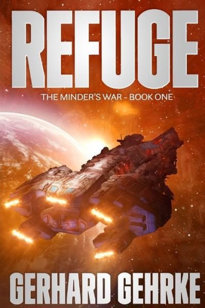 Cover for Gerhard Gehrke · Refuge - Minder's War (Paperback Book) (2018)
